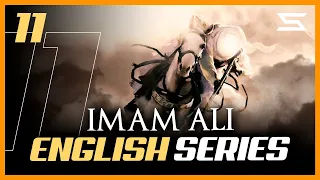 Imam Ali Series 11 | English Dub | Shia Nation