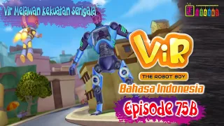 Vir The Robot Boy 75B Full Version - Vir Melawan Kekuatan Serigala |Animasi India Series|Itoonz