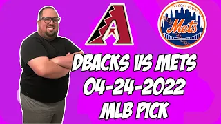 Arizona Diamondbacks vs New York Mets 4/24/22 Free MLB Pick and Prediction MLB Betting Tips