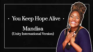 You Keep Hope Alive - Mandisa (Unity International Version) [Legendado/Tradução PT-BR]