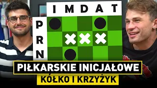 KRZYWY vs NIKODEM - Piłkarskie INICJAŁOWE KÓŁKO i KRZYŻYK! Kto się bardziej SKOMPROMITUJE?