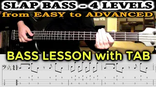 SLAP BASS RIFFS from EASY to ADVANCED | 4 Levels | LESSON with TABS