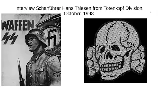 Interview with German WW2 Veteran SS Scharführer Hans Thiesen from SS Totenkopf Division Russia