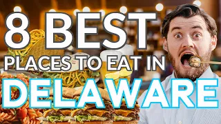 8 Best Restaurants in Delaware (2024 Edition)