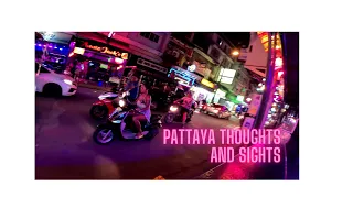 Some sights from Pattaya, some Pattaya memories, thoughts, a short walk up Soi Chaiyapoon