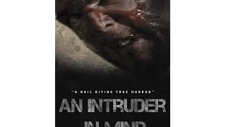 An Intruder in Mind - Micro Horror Film