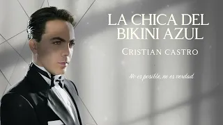 La chica del bikini azul (Cristian Castro I.A) - Luis Miguel