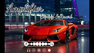 Amplifier (slowed+Reverb) lofi song