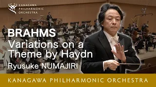 Brahms: Variations on a Theme by Haydn Op.56a - Ryusuke Numajiri ブラームス／ハイドンの主題による変奏曲 沼尻竜典_大江馨_神奈川フィル