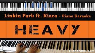 Linkin Park ft. Kiiara - Heavy - Piano Karaoke / Sing Along / Cover with Lyrics