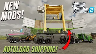 SIDE OPENING ‘AUTOLOAD’ SHIPPING CONTAINERS & MUCH MUCH MORE! FS22 | NEW MODS!