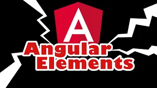 Angular & Web Components - Using Angular Elements to create Custom Elements