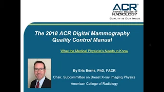 ACR Digital Mammography QC Manual Webinar for Medical Physicists