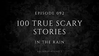 Raven's Reading Room 092 | 100 TRUE Scary Stories in the Rain | The Archives of @RavenReads