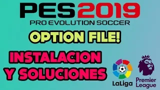 PES 2019 || MI OPTION FILE|| INSTALACION Y SOLUCIONES