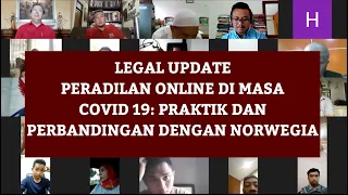 Legal Update IKADIN 13 April 2020  (Peradilan Online di Masa Covid-19 Perbandingan Dengan Norwegia)