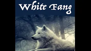 White Fang by Jack London ~ Full Audiobook