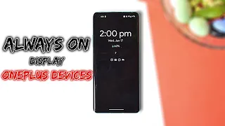 Enable ALWAYS ON DISPLAY on any Android phone ( Oneplus Devices )