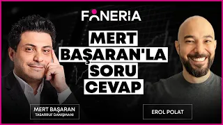 MERT BAŞARAN'LA SORU CEVAP I MERT BAŞARAN & EROL POLAT  I FONERİA TV