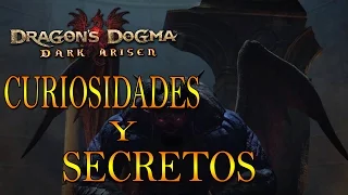 DRAGONS DOGMA DARK ARISEN [PC] | SECRETOS Y CURIOSIDADES