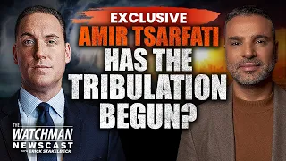 EXCLUSIVE w/Amir Tsarfati: Has the Tribulation Begun? Bible Prophecy UPDATE | Watchman Newscast