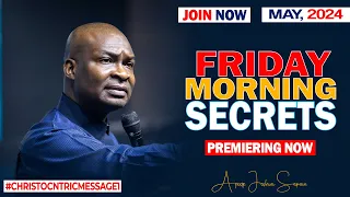 FRIDAY SECRETS, 31ST MAY 2024 - Apostle Joshua Selman Commanding Your Morning