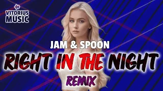 JAM & SPOON - RIGHT IN THE NIGHT 2024 ♫ V1TORIUS Remix 🎧