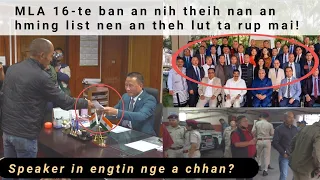 MLA 16-te ban an nih theih nan PC Party & AAP te chuan Speaker hnenah lehkha an thehlut ta rup mai!