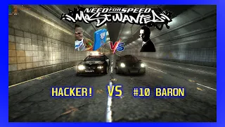 NFS Most Wanted - HACKER vs Baron #10 Blacklist