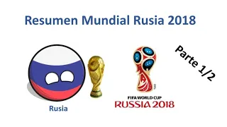 Resumen Mundial Rusia 2018 Parte 1 🇷🇺 | Countryballs Ep 12