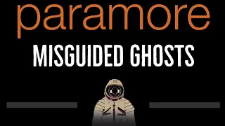 Paramore • Misguided Ghosts (CC) 🎤 [Karaoke] [Instrumental Lyrics]