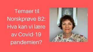 Maries video 59: Tema Norskprøve: Covid 19 - Hva har vi lært?