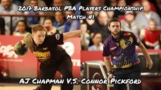 2017 Barbasol PBA Players Championship Match #1 - AJ Chapman V.S. Connor Pickford