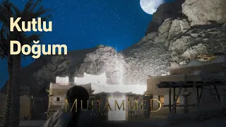 Kainatın Efendisi Hz. Muhammed'in doğumu  | Hz. Muhammed: Allah'ın Elçisi