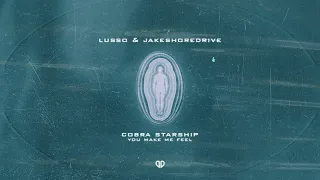 Cobra Starship - You Make Me Feel (LUSSO & JakeShoreDrive Remix) [DropUnited Exclusive]