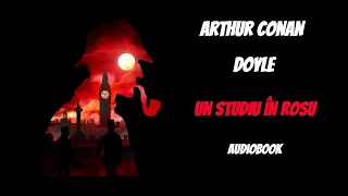 Sir Arthur Conan Doyle - Un studiu în rosu - 2 - 🎧 Audiobook