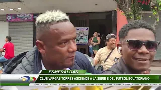 CLUB VARGAS TORRES ASCIENDE A LA SERIE B DEL FÚTBOL ECUATORIANO