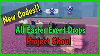 All Easter Event Drops In Project Ghoul