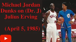 Michael Jordan Dunks on (Dr. J) Julius Erving (1985)