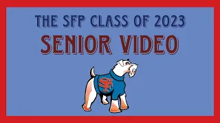 SFP Senior Video 2023