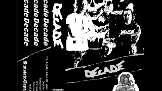Decade - A Deadly Game Of Make Believe (tape,2017 & 7",2018)