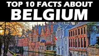 Top 10 facts about Belgium