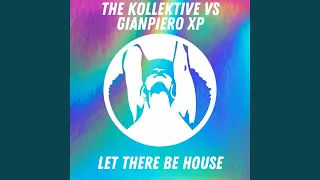 Let There Be House (Original Mix)