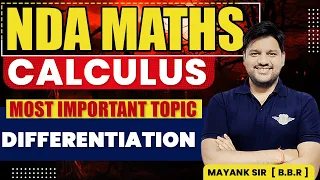 Calculus - 4 | NDA Maths Most Important Questions | NDA Maths Full Syllabus Preparation 2023 | NDA