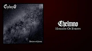 CHELMNO "Horizon Of Events"