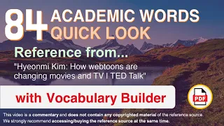 84 Academic Words Quick Look Ref from "Hyeonmi Kim: How webtoons are changing movies and TV | TED"