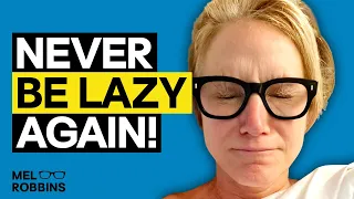 REPROGRAM Your Mind To DESTROY LAZINESS & PROCRASTINATION Today! | Mel Robbins