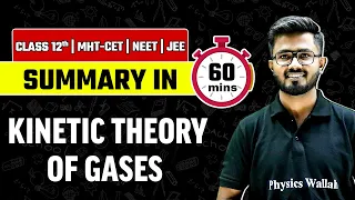 Summary of KINETIC THEORY OF GASES | Physics | Class 12th | HSC/MHT-CET/JEE/NEET