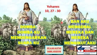 Belajar Alkitab Minggu Paskah IV C (4C) Yohanes 10, 27 - 30 Domba domba Ku mendengarkan suara Ku