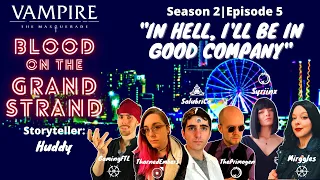 "In Hell I'll Be in Good Company" - Blood on the Grand Strand - Season 2 - Episode 5